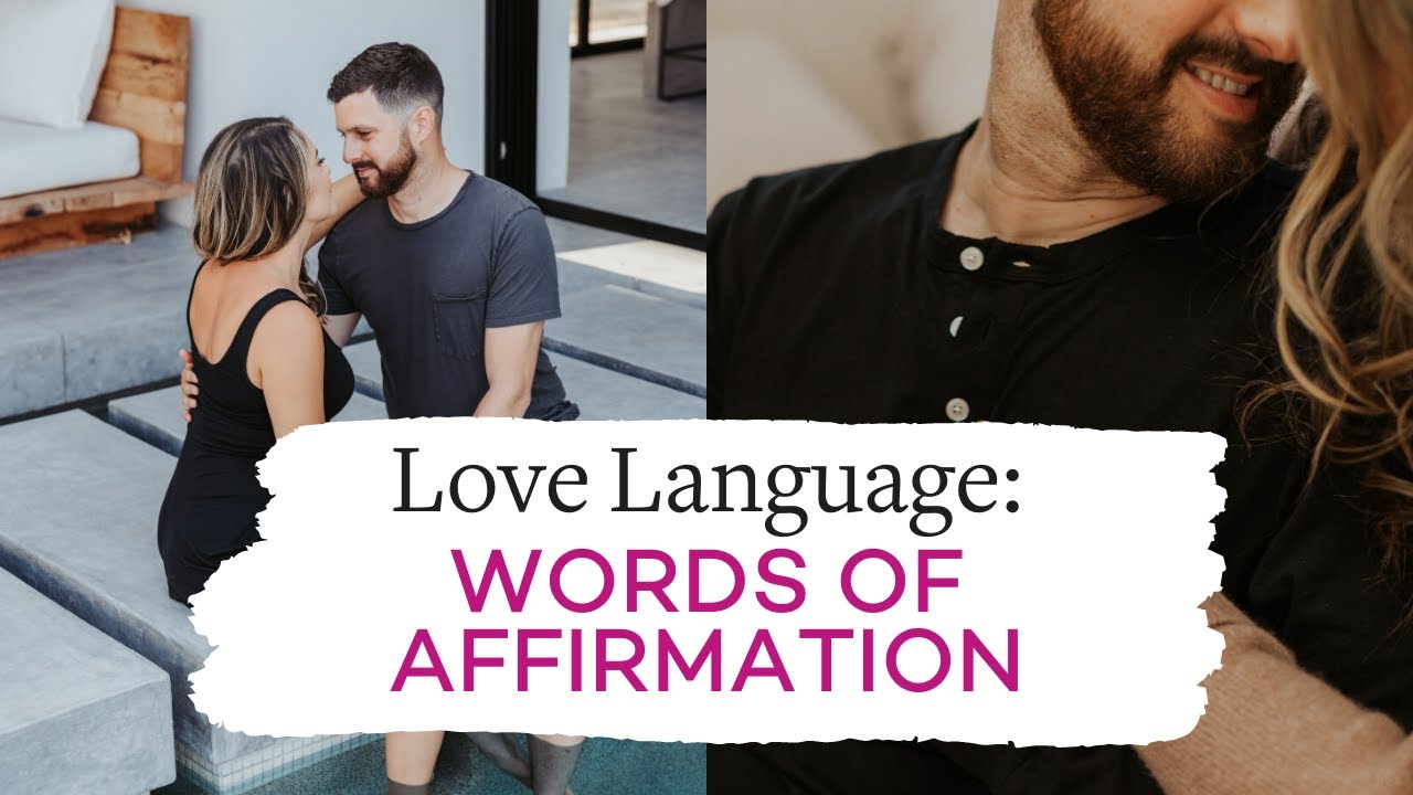 Love Language: Words Of Affirmation